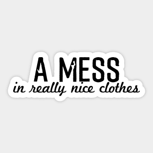 A Mess Sticker